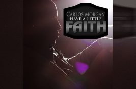 CarlosMorganHaveALittleFaith header
